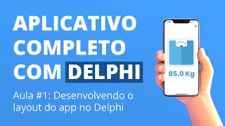 Criando um app com Delphi para controle e perda de peso Aula 1 [upl. by Silsby]