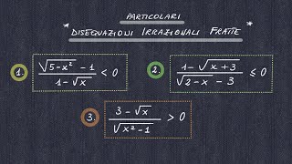 Particolari Disequazioni Irrazionali Fratte 3 esempi [upl. by Notsirt]