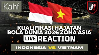 🔴 INDONESIA VS VIETNAM  KUALIFIKASI HAJATAN BOLA DUNIA 2026  LIVE REACTION [upl. by Yate]