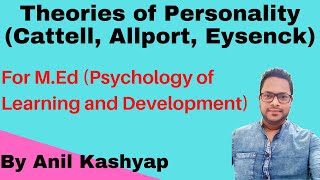 Theories of Personality Cattell Allport Eysenck MEd Psychology of Learning and Development [upl. by Lamberto97]