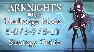 Arknights 5357510 Challenge Mode Strategy Guide [upl. by Atilemrac158]