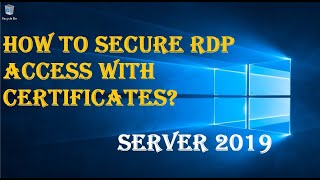 HOW TO SECURE RDP ACCESS with CERTIFICATES [upl. by Marlena]