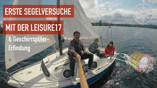 Erste Segelversuche mit der Leisure 17 Motor neu amp GeschirrspülerErfindung Ep38  SAILiNG TONGA [upl. by Esbenshade]