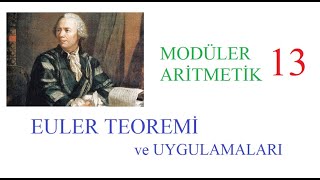 Modüler Aritmetik 13 Euler Teoremi Uygulamaları [upl. by Bringhurst]