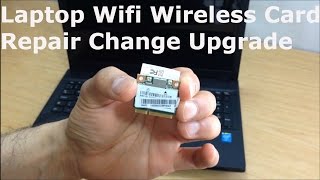 How To Repair Change Upgrade Laptop Wifi Wireless Local Area Network WLAN Card On Any Laptop [upl. by Chrisoula]