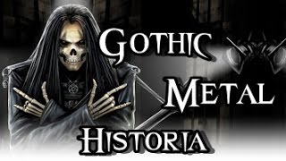 La Historia del Gothic Metal [upl. by Krishnah]