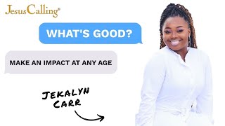 Jekalyn Carr Make An Impact At Any Age [upl. by Stock829]