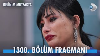 Gelinim Mutfakta 1300 Bölüm Fragmanı  YEŞİM ELENİYOR MU [upl. by Tdnerb]