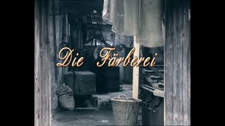 Die Färberei der Tuchfabrik [upl. by Romalda]