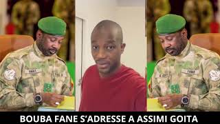 BOUBA FANE S’ADRESSE À ASSIMI GOITA [upl. by Nashoma254]