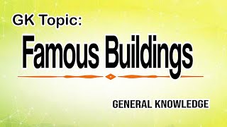 Famous Buildings GK mcqs General knowledge quiz Mushahid Haider [upl. by Eihs884]