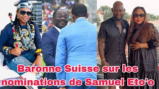 Baronne Suisse sur les nominations de Samuel Etoo et fait de nouvelles révélation sur Achille Emana [upl. by Nileuqaj54]