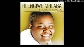 Hlengiwe Mhlaba  Ngiyamazi [upl. by Anahc]