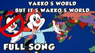 Yakkos World but its Wakkos World Animaniacs [upl. by Dietsche]