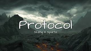 Skeng X Sparta  Protocol Lyrics [upl. by Andee]