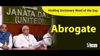 Abrogate Meaning in Hindi  HinKhoj Dictionary [upl. by Eelinej]