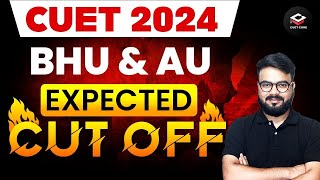 BHU amp AU Expected CUT OFF  CUET 2024 Result Out 🤯 [upl. by Tad]