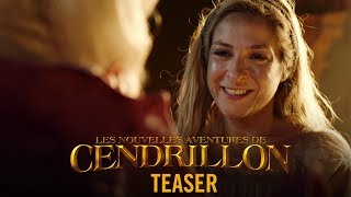 Les Nouvelles Aventures de Cendrillon  Teaser officiel HD [upl. by Rossuck960]