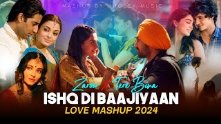 Zaroor x Tere Bina x Ishq Di Baajiyaan  Hindi x Punjabi Mashup  Love Mashup 2024  Rolex Music [upl. by Eecyal]