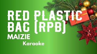 MAIZIE  Red Plastic Bag RPB Christmas Karaoke [upl. by Amahs]