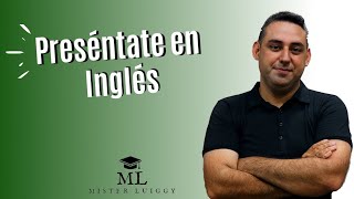 COMO PRESENTARSE EN INGLES EXITOSAMENTE How to introduce yourself  Inglés Básico A1A2 [upl. by Pollard907]