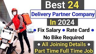 Delivery Boy Job 2024  Best 24 Delivery Partner Company  Part Time Job [upl. by Oxford464]