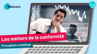 Webinaire  Conformité  des métiers qui se spécialisent  ESBanque [upl. by Nasia54]