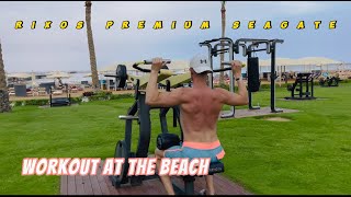 Workout At The Beach  RIXOS PREMIUM SEAGATE Sharm ElSheikh Egypt  Тренировка На Плажа [upl. by Ellenwahs]