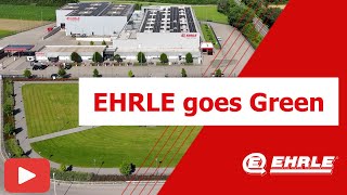 EHRLE GmbH goes Green [upl. by Aliet429]