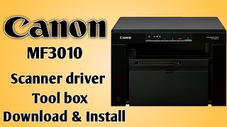 How To Download Canon MF 3010 Scanner Driver and Install  Scanner Install Kaise Kare [upl. by Ahsekan]