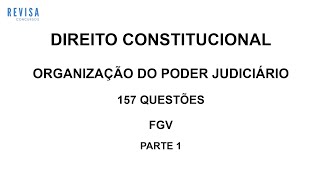 Direito Constitucional  018 Organização do Poder Judiciário  Parte 1 [upl. by Nileak]