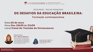 OS DESAFIOS DA EDUCAÃ‡ÃƒO BRASILEIRA FORMAÃ‡ÃƒO CONTEMPORÃ‚NEA [upl. by Eidua]