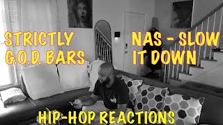 Nas  Slow It Down Reaction [upl. by Iew]