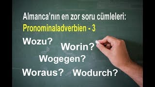 Wozu Woraus Wodurch Worin Wogegen [upl. by Aneelad]