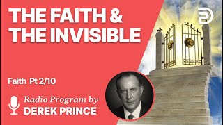 Faith Pt 2 of 10  Faith Relates Us to the Invisible [upl. by Razec452]