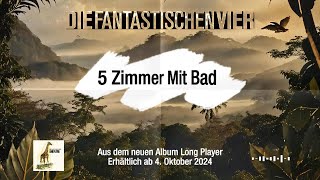 Die Fantastischen Vier  5 Zimmer Mit Bad Prelistening [upl. by Asiar]