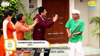 CHAMATKARI ANGOOTHI  FULL MOVIE I PART 1 I FULL MOVIE I Taarak Mehta Ka Ooltah Chashmah [upl. by Eibbob406]