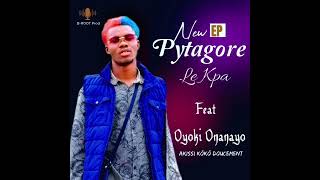 Pytagore Le Kpa  AKISSI KÔKÔ DOUCEMENT X oyokionanayo6873  Audio Officiel gbopkaradaEP [upl. by Nede]