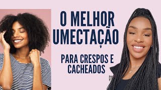 UMECTAÇÃO PARA CABELOS CRESPOS OU CACHEADOS  TUTORIAL [upl. by Colleen]