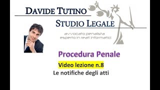 Procedura Penale Video Lezione n8 Le notifiche degli atti [upl. by Kutchins]