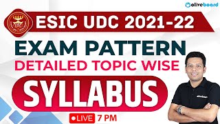 ESIC UDC Syllabus 2022  ESIC UDC Exam Pattern and Topic Wise Syllabus  ESIC UDC Exam Pattern [upl. by Eldwun]