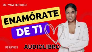 ENAMORATE DE TI Resumen AUDIOLIBRO [upl. by Eduard]