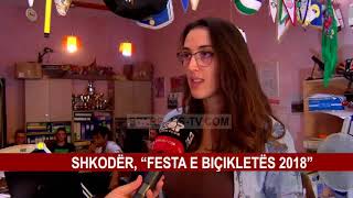 SHKODËR “FESTA E BIÇIKLETËS 2018” [upl. by Aliber]