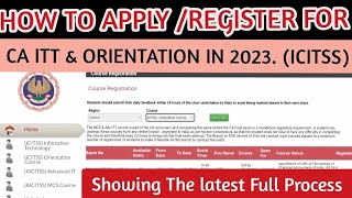 Complete Full live process CA Orientation Programme Icitss RegistrationApply In 2023  Icai [upl. by Egedan]