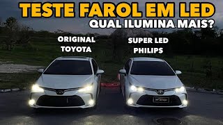 LED ORIGINAL TOYOTA VS SUPER LED PHILIPS NO COROLLA QUAL ILUMINA MAIS [upl. by Carolin]