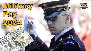 What is Military Pay 2024 for All Branches [upl. by Auop]