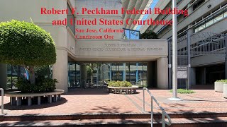 San Jose US Peckham Courthouse Friday 1122 900 AM [upl. by Karlin517]