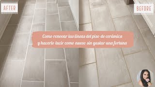 tranforma tu piso de ceramica truco super facil y sin gastar una fortuna how to restore tile grout [upl. by Nelg]