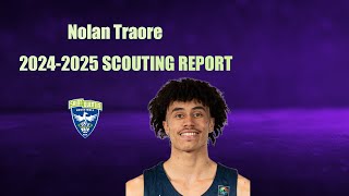 Nolan Traore Early Look Scouting Report 20242025 [upl. by Gnaht861]