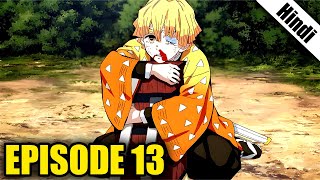 Demon Slayer Episode 13 Explained in Hindi  Demon Slayer Season 1 ep 13 [upl. by Noffets84]